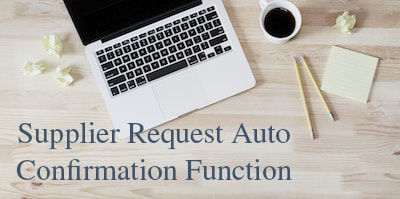 How Much Time Can the Supplier Request Auto Confirmation Function Save You?