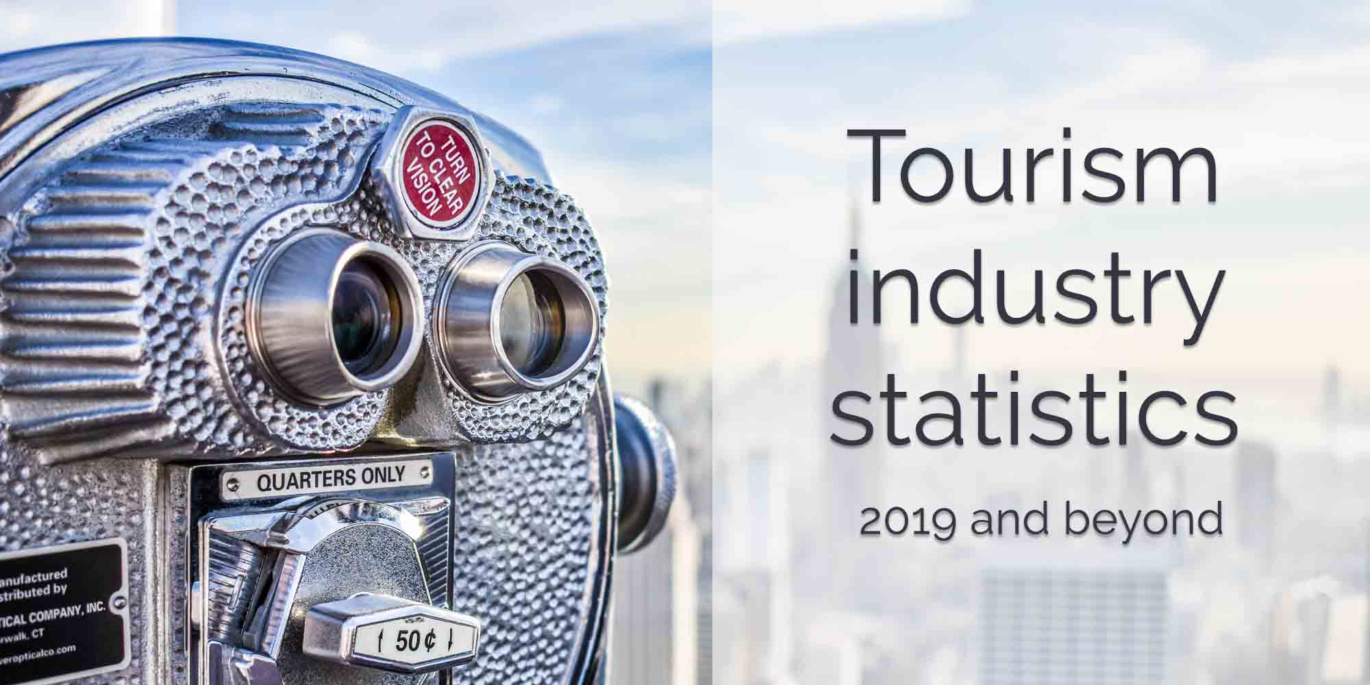 Tourism industry statistics for 2019 and beyond