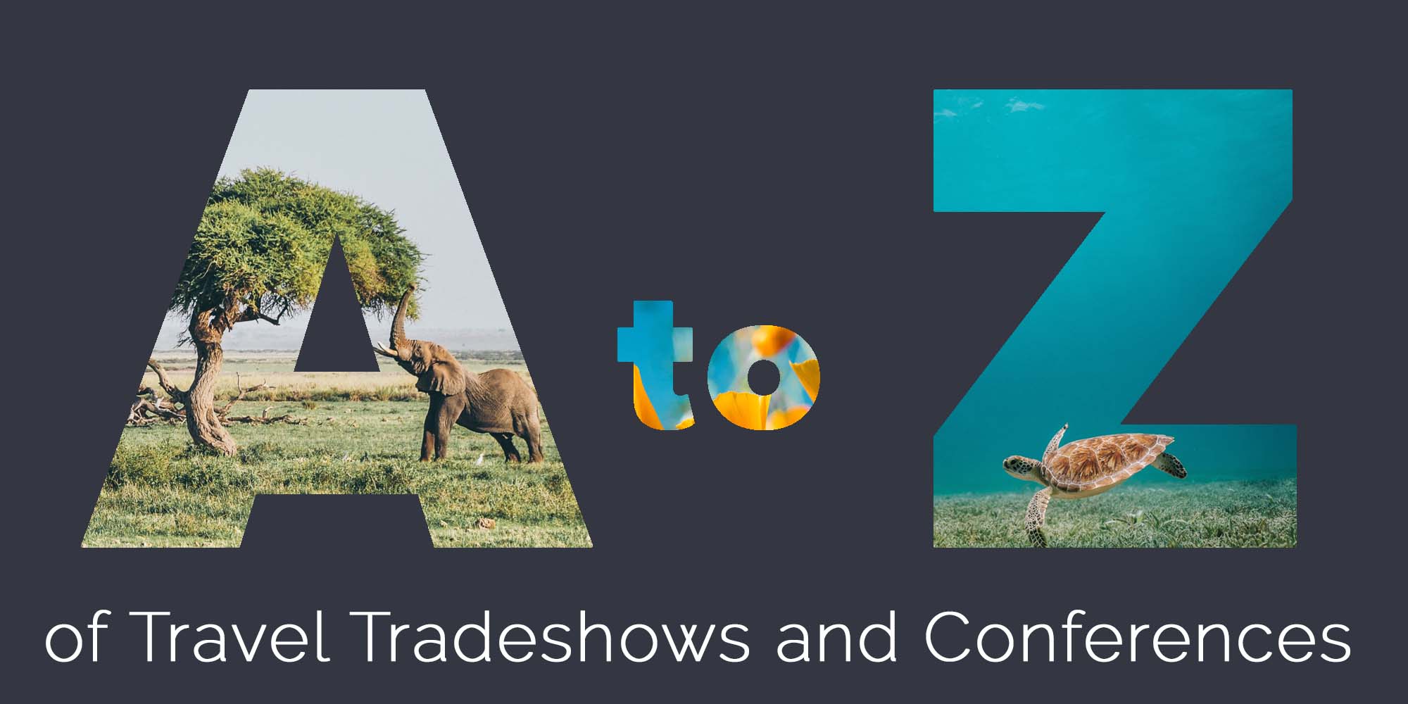 The 2020 Travel Trade Show and Conference Glossary
