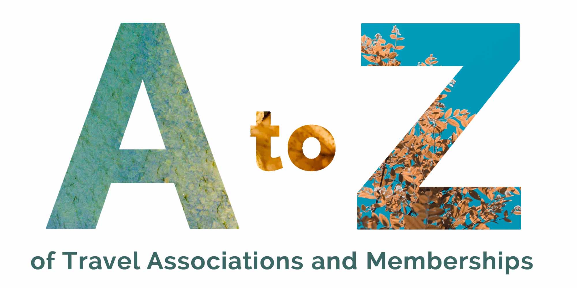 The A to Z of travel memberships and communities