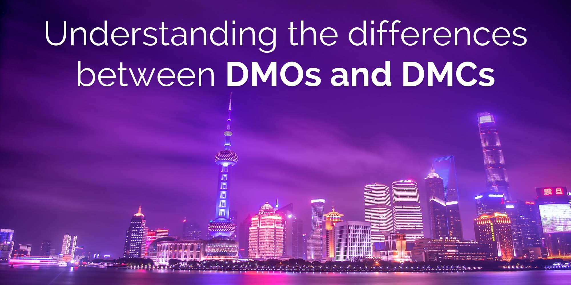 Understanding the differences between DMOs and DMCs