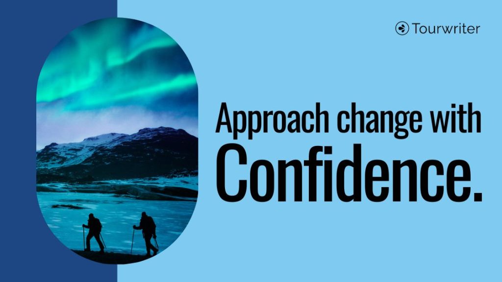 A blue background with text saying approach change with confidence and an image of two hikers walking by a lake under the northern lights.