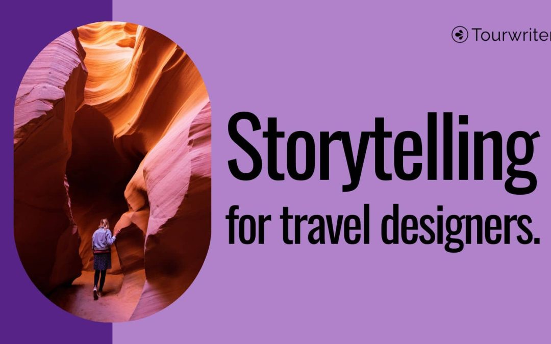 Transform your itineraries with storytelling